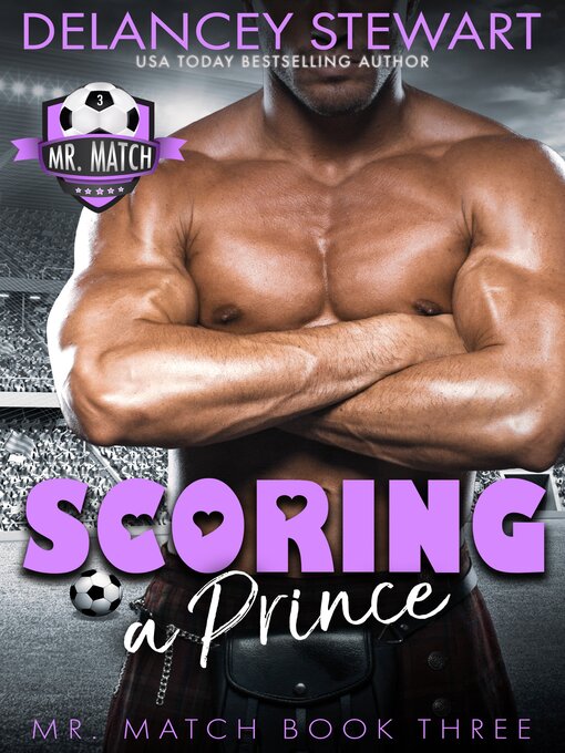 Title details for Scoring a Prince by Delancey Stewart - Available
